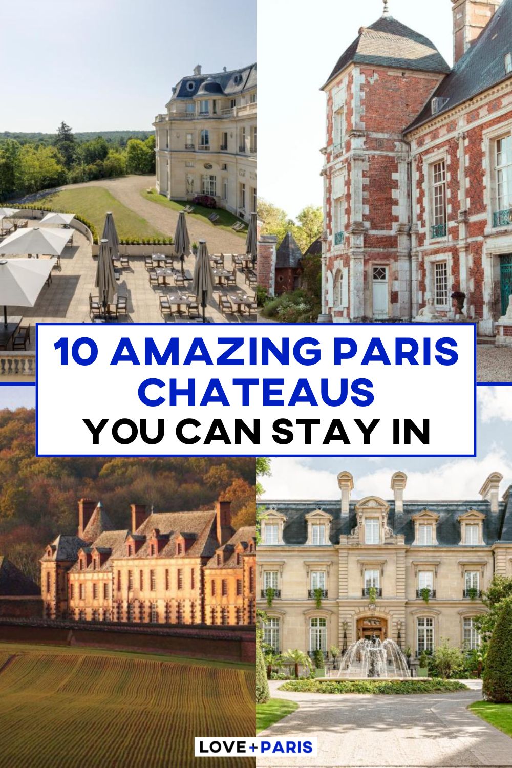 This is a Pinterest pin detailing 10 Amazing Paris Chateaus You Can Stay In