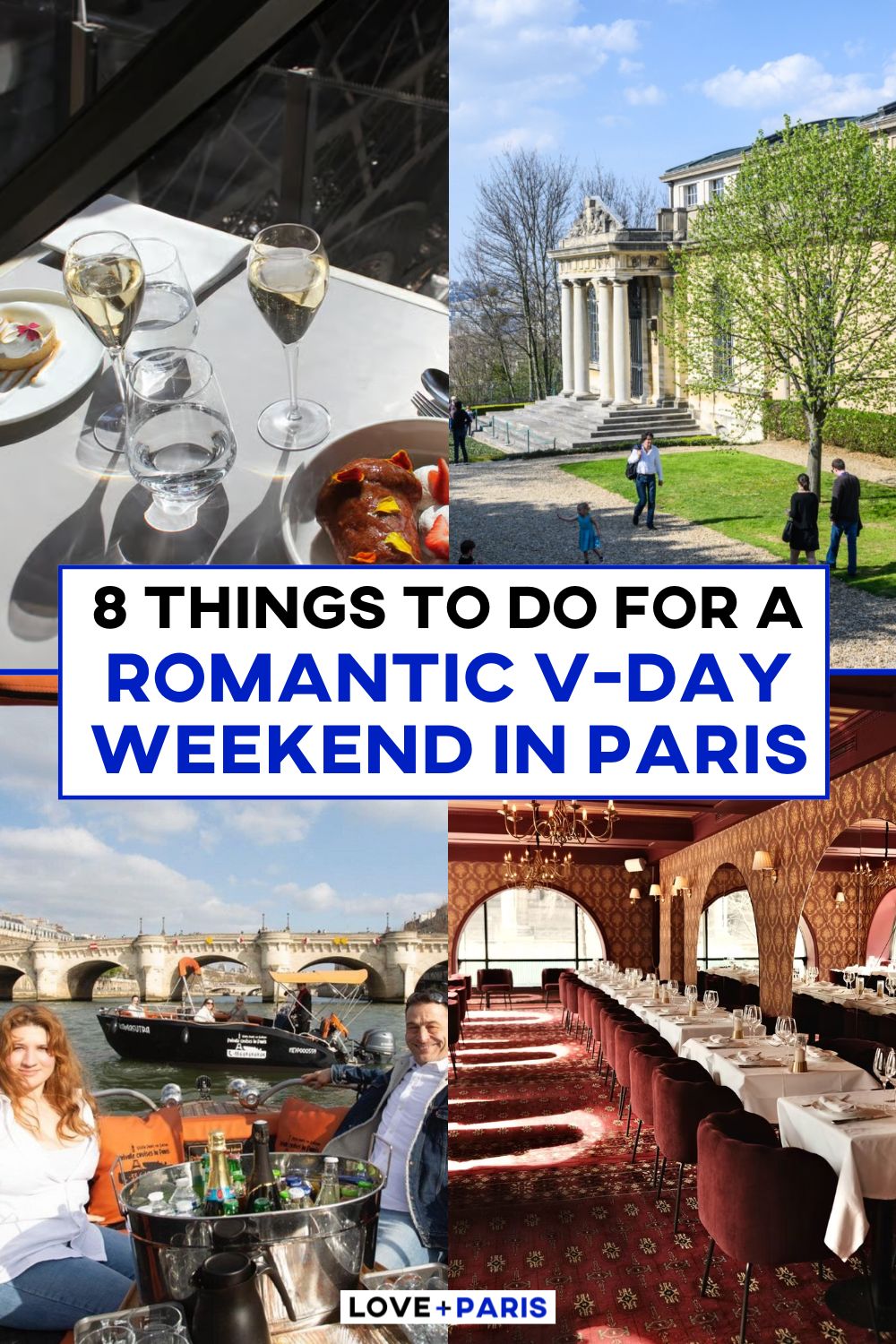 This is a Pinterest pin detailing 8 Things To Do For A Romantic V-Day Weekend in Paris.