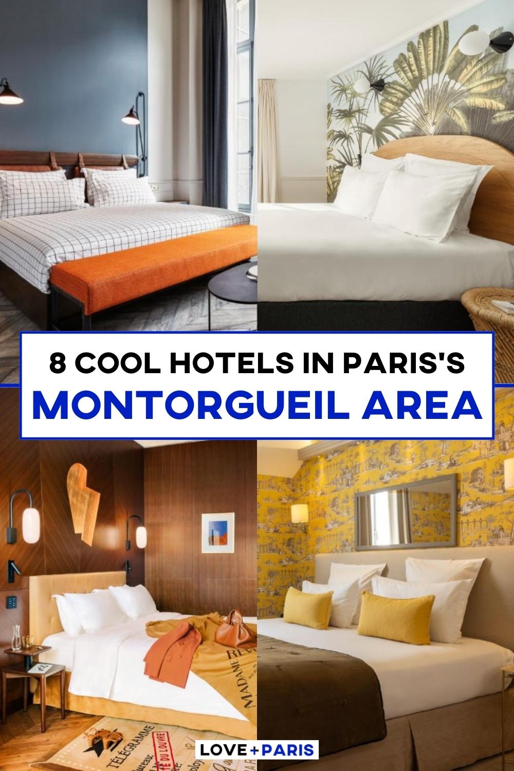 This is a Pinterest pin detailing 8 Cool Hotels in Paris's Montorgueil Area