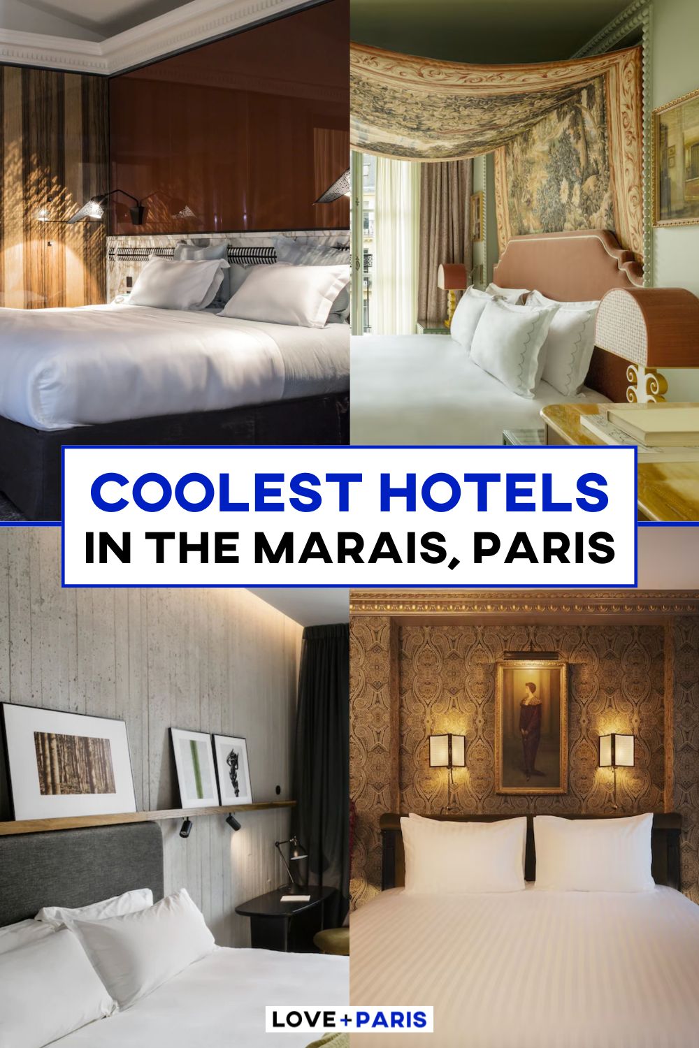 This is a Pinterest picture detailing the coolest hotels in the Marais, Paris.
