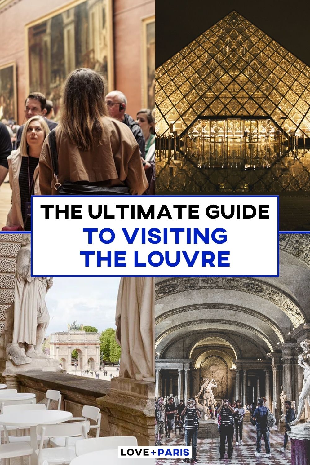 This is a Pinterest pin detailing The Ultimate Guide to Visiting The Louvre.