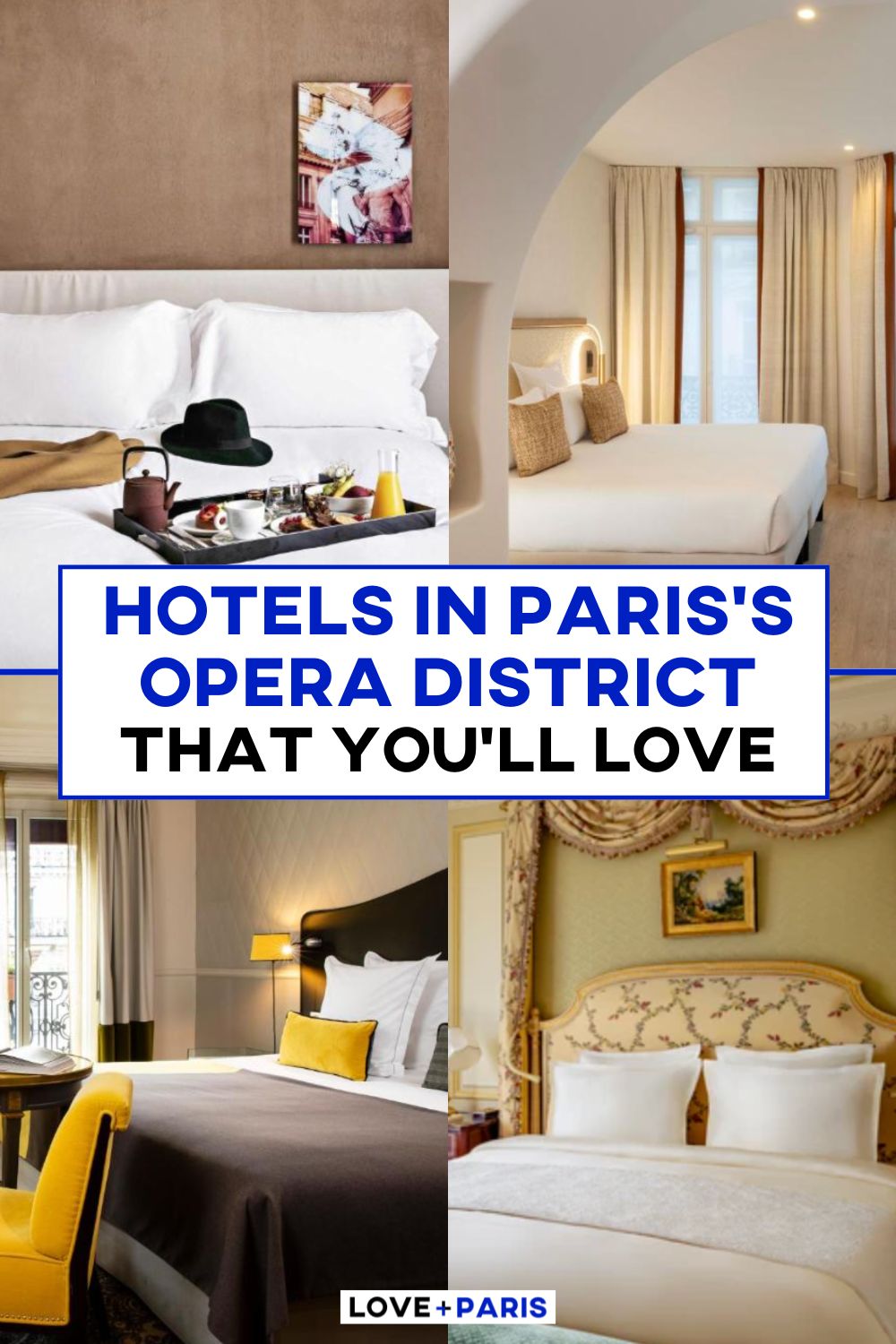 This is a Pinterest pin detailing Hotels in Paris's Opera District That You'll Love