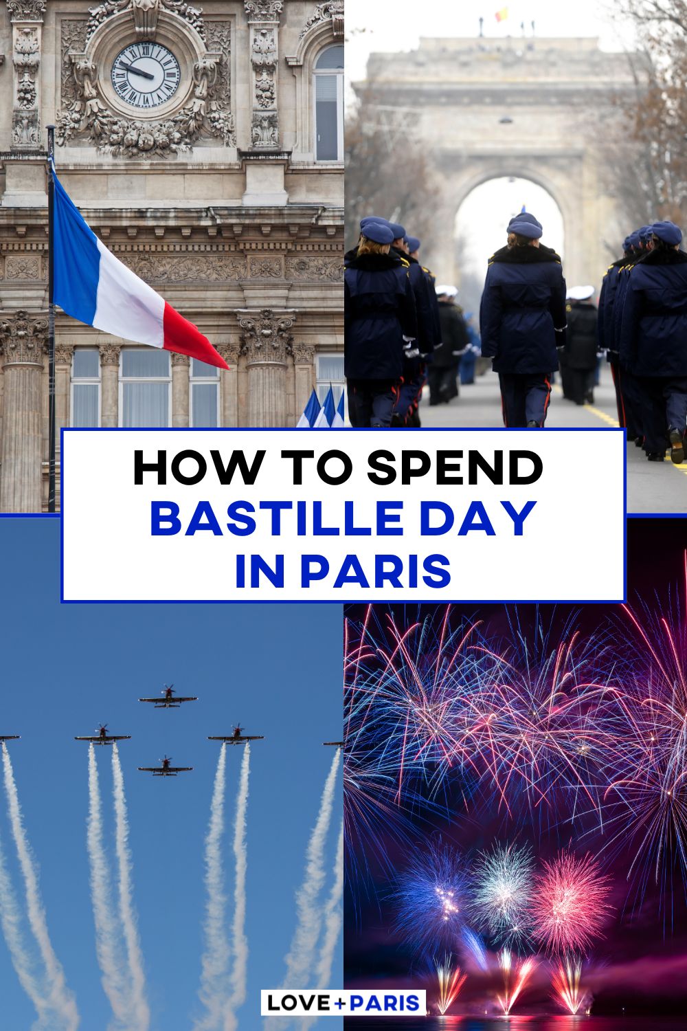 This is a Pinterest image detailing How To Spend Bastille Day in Paris.