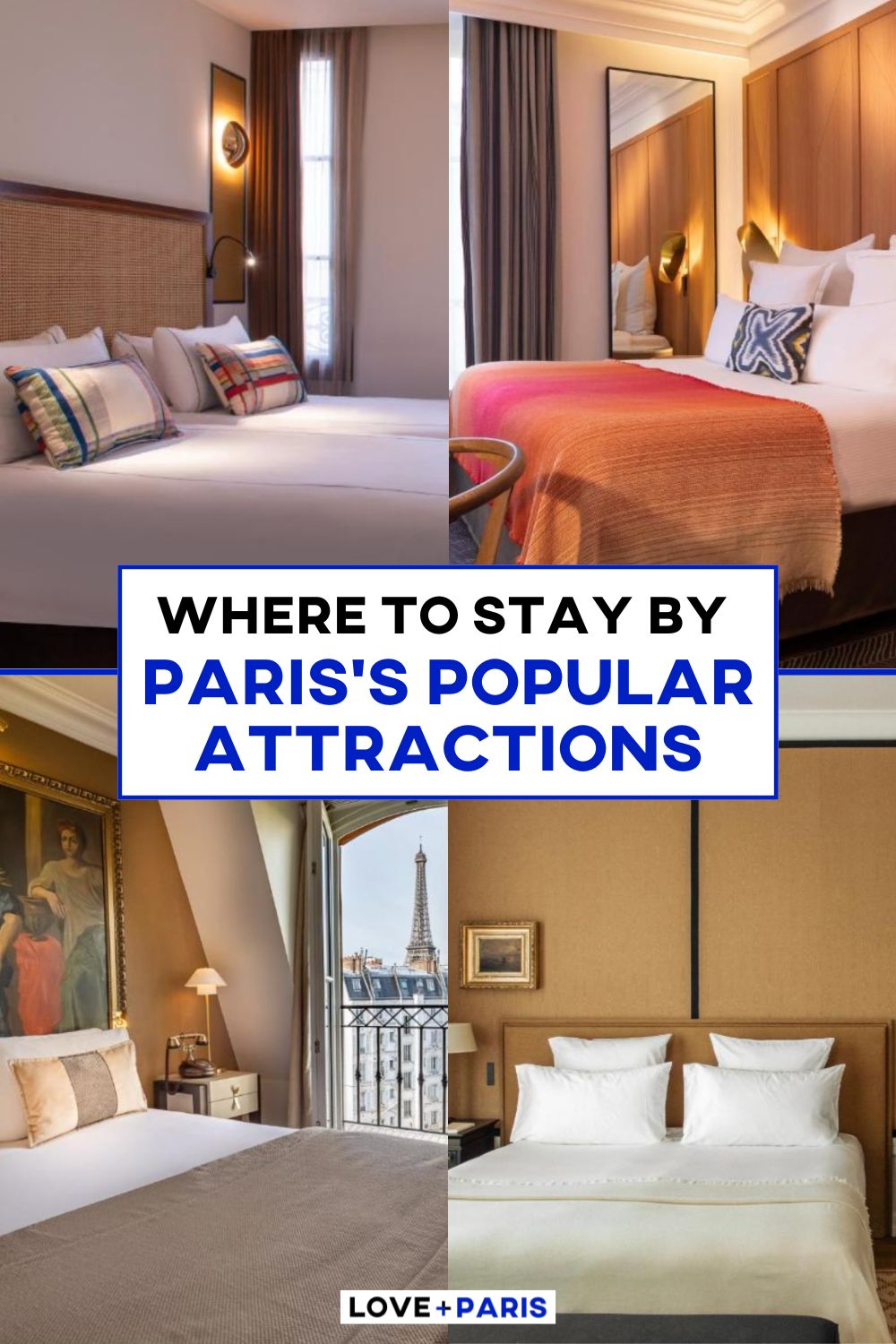 This is a Pinterest pin detailing Where To Stay By Paris's Popular Attractions